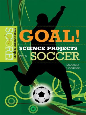 cover image of Goal! Science Projects with Soccer